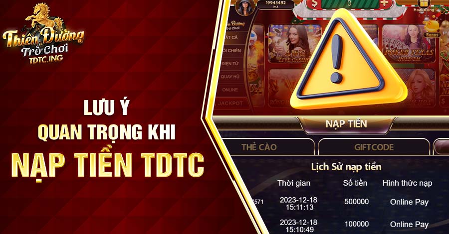 Lưu ý quan trọng khi nạp tiền TDTC